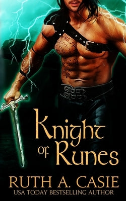 Knight of Runes by Casie, Ruth A.
