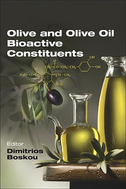 Olive and Olive Oil Bioactive Constituents by Boskou, Dimitrios