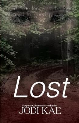 Saved By Love #1 "LOST" by Kae, Jodi