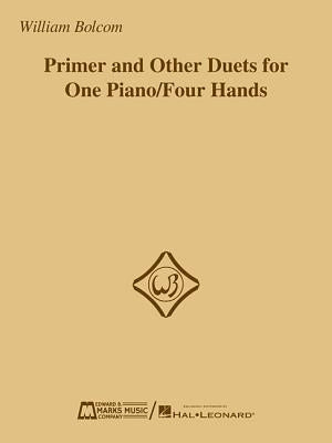 Primer and Other Duets for One Piano/Four Hands by Bolcom, William