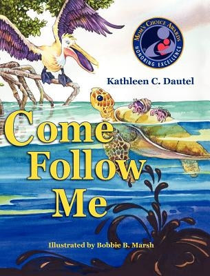 Come Follow Me by Dautel, Kathleen C.