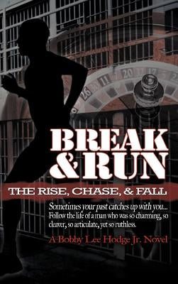 Break and Run by Hodge, Bobby