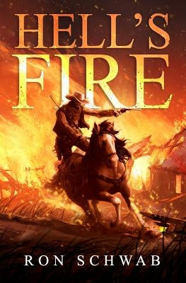 Hell's Fire by Schwab, Ron