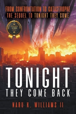 Tonight They Come Back by Williams, Naru K.