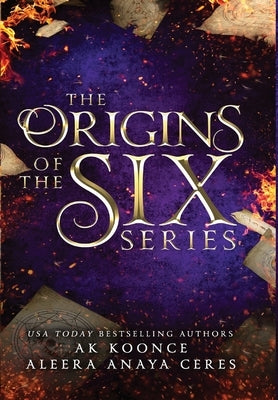 The Origins of the Six by Koonce, A. K.