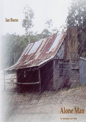 The Alone Man by Burns, Ian