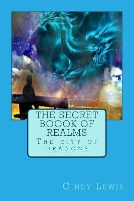 The city of dragons by Lewis, Cindy
