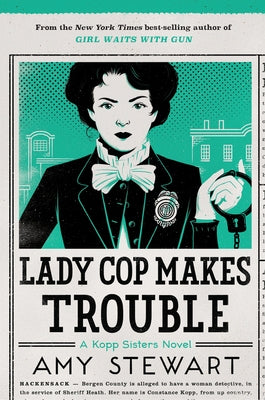Lady Cop Makes Trouble by Stewart, Amy