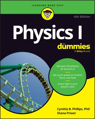 Physics I for Dummies by Phillips, Cynthia