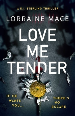 Love Me Tender by Mace, Lorraine