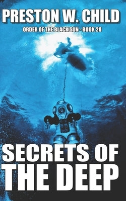 Secrets of the Deep by Child, Preston William