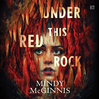 Under This Red Rock by McGinnis, Mindy