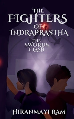 The Swords Clash by Ram, Hiranmayi