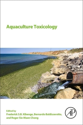 Aquaculture Toxicology by Kibenge, Frederick S. B.