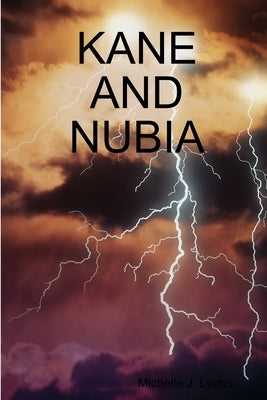 Kane and Nubia by Lyons, Michelle J.