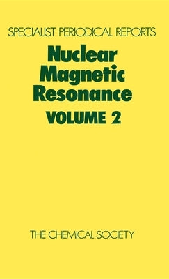 Nuclear Magnetic Resonance: Volume 2 by Harris, R. K.