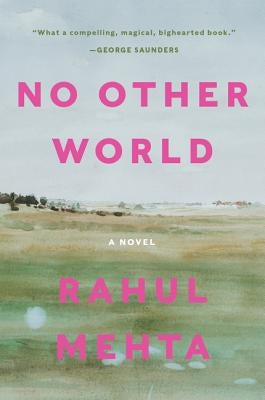 No Other World by Mehta, Rahul