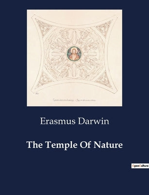 The Temple Of Nature by Darwin, Erasmus