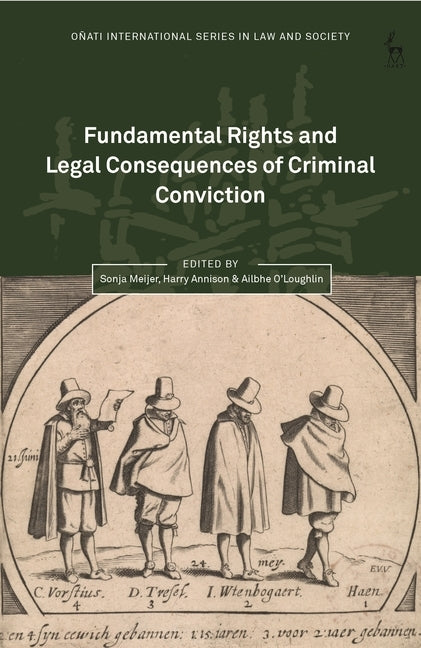 Fundamental Rights and Legal Consequences of Criminal Conviction by Meijer, Sonja