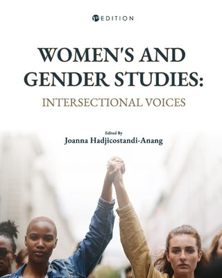 Women's and Gender Studies: Intersectional Voices by Hadjicostandi-Anang, Joanna