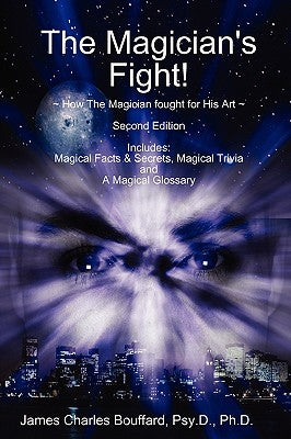 The Magician's Fight! by Bouffard, Psy D. Ph. D. James Charles