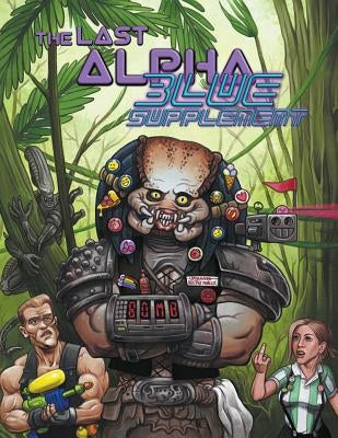 The Last Alpha Blue Supplement: Kobayashi Maroon & Sexual Predators by Satanis, Venger As'nas