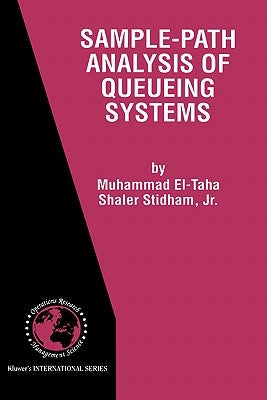 Sample-Path Analysis of Queueing Systems by El-Taha, Muhammad