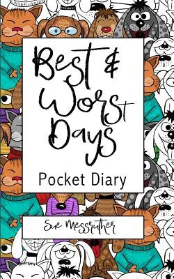 Best & Worst Days Pocket Diary by Messruther, Sue