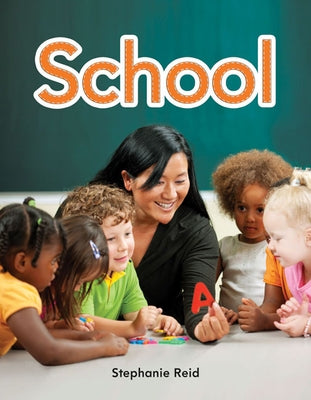School by Reid, Stephanie