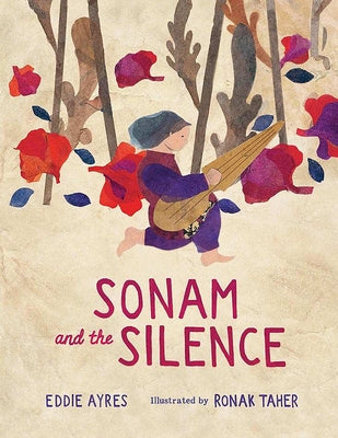 Sonam and the Silence by Ayres, Eadric