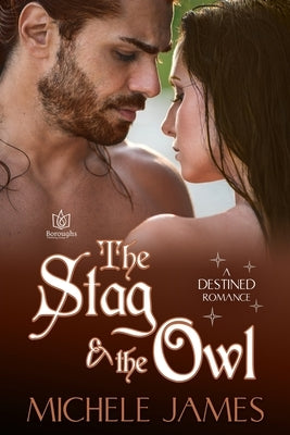The Stag & The Owl by James, Michele