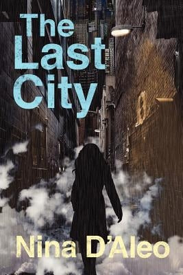 The Last City by D'Aleo, Nina