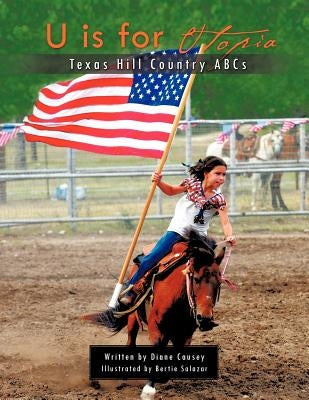 U Is for Utopia: Texas Hill Country ABCs by Causey, Diane