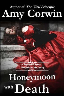 Honeymoon with Death by Corwin, Amy
