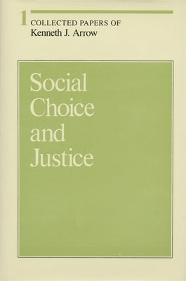 Collected Papers of Kenneth J. Arrow by Arrow, Kenneth J.