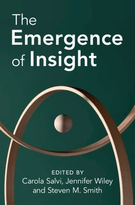 The Emergence of Insight by Salvi, Carola