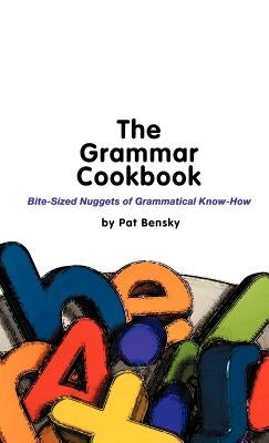 The Grammar Cookbook by Bensky, Pat