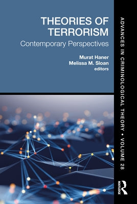 Theories of Terrorism: Contemporary Perspectives by Haner, Murat