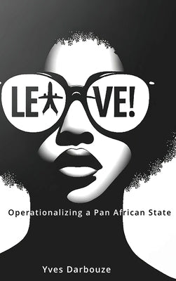 Leave! by Darbouze, Yves