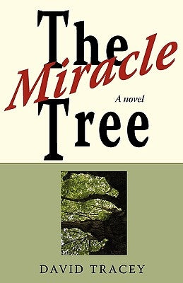 The Miracle Tree by Tracey, David