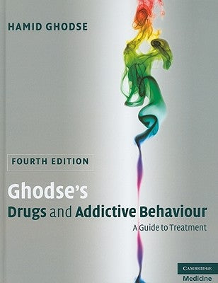 Ghodse's Drugs and Addictive Behaviour by Ghodse, Hamid