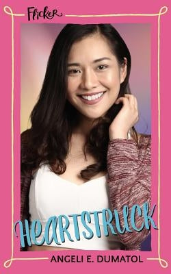 Heartstruck (Flicker #1) by Dumatol, Angeli E.
