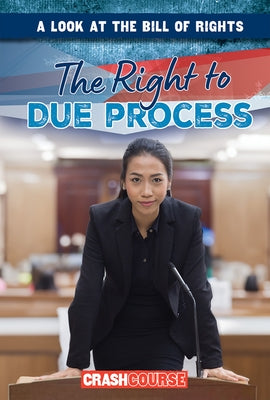The Right to Due Process by Griffin, Mary
