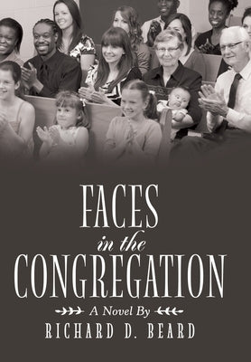 Faces in the Congregation: A Novel By by Beard, Richard D.