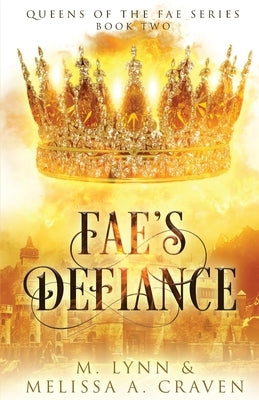Fae's Defiance by Craven, Melissa a.