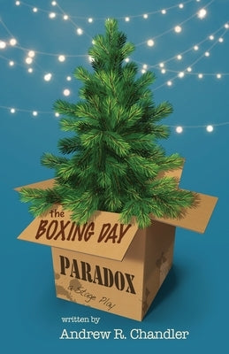The Boxing Day Paradox by Chandler, Andrew