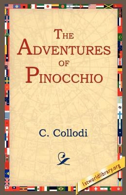 The Adventures of Pinocchio by Collodi, C.