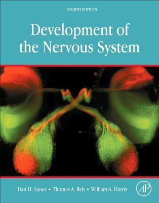 Development of the Nervous System by Sanes, Dan H.