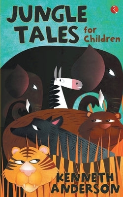 Jungle Tales for Children by Anderson, Kenneth