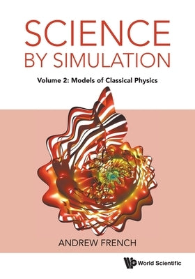 Science by Simulation (V2) by French Andrew